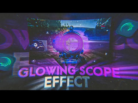 Make Next Level Glowing Scope Effect On Android | Free Preset with Tutorial  | Alight Motion | RTG