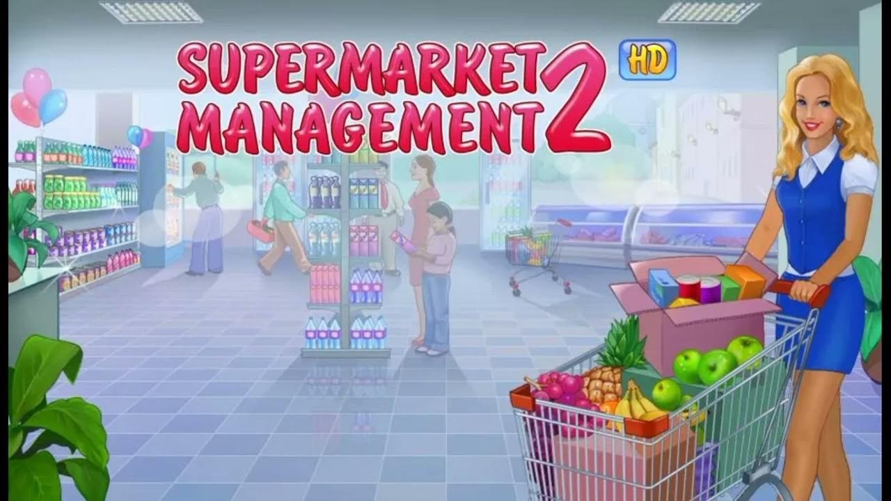 Новая игра супермаркет. Supermarket Management игра. Игра супермаркет менеджмент 2. Игра торговый переполох. Игра торговый переполох 2.