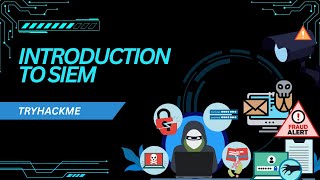 Introduction to SIEM  |   TryHackMe walkthrough ( Cybersecurity Beginners Guide )