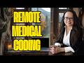 REMOTE MEDICAL CODING: WHAT NEW MEDICAL CODERS SHOULD KNOW