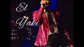 Video thumbnail of "El Yaki - Ni el dinero Ni nada(En Vivo)"