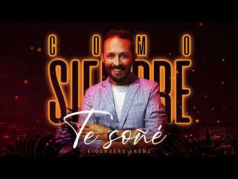 Eigsneers Saenz - Como Siempre Te Soñé (Audio Oficial)