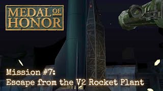 Medal of Honor - Mission 7: Escape from the V2 Rocket Plant + Ending Credits