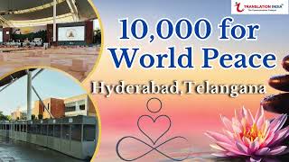 10,000 for World Peace,Hyderabad  | Translation India