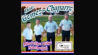 9- Otroitema rehayhu - Dúo: Gomez - Chaparro