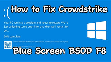 How To Fix Crowdstrike Blue Screen BSOD