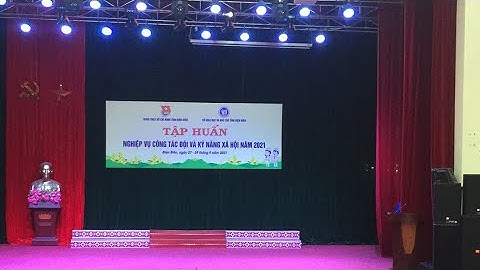 Tập huấn nghiệp vụ công tác đội và kỹ năng xã hội năm 2021