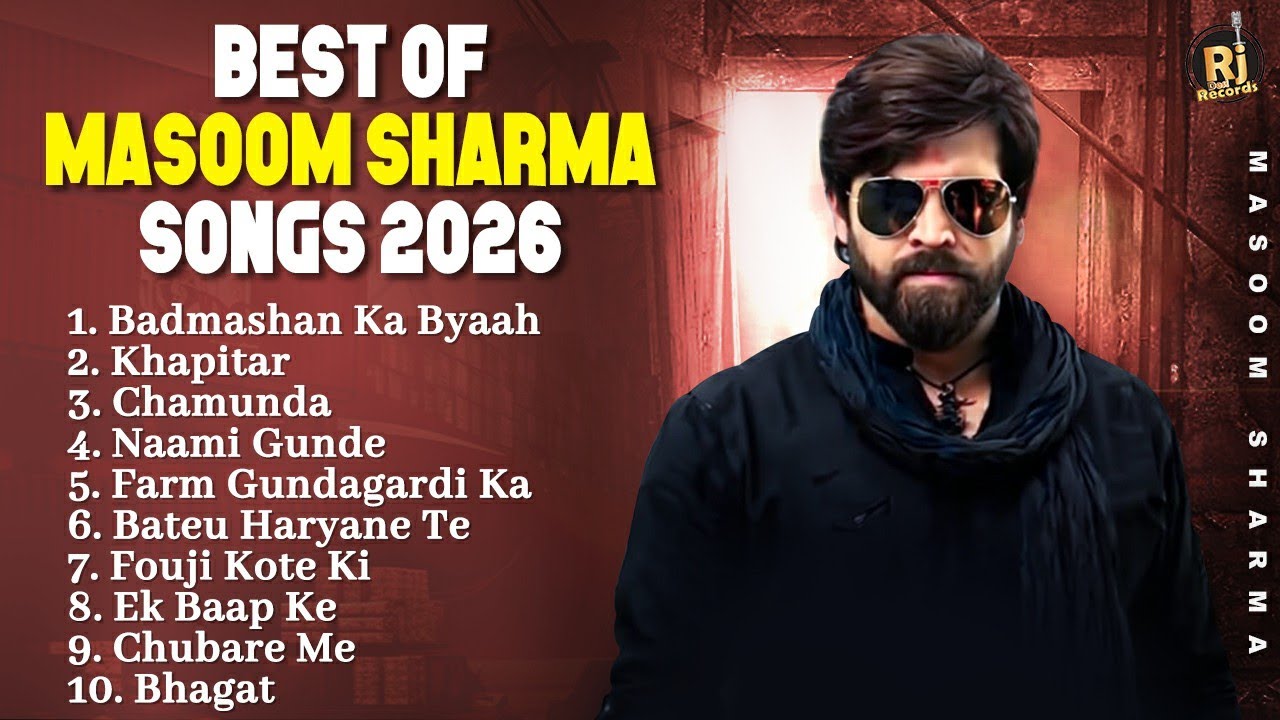 Best Of Masoom Sharma Songs 2026 | Masoom Sharma | Badmashan Ka Byaah | Khapitar | Chamunda