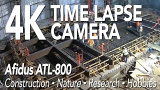 Afidus ATL-800 4K Long Term Time Lapse Camera Examples