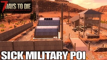 Sick Military POI | 7 Days to Die | Alpha 18 Gameplay | E18