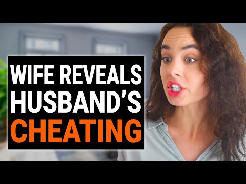 WIFE REVEALS HUSBAND'S CHEATING | DramatizeMe