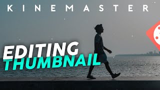 How to make thumbnails in kinemaster | Tutorial  | Divyam Sirswal🔥🔥 | Part🎬1 screenshot 3