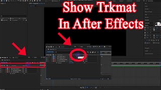 How To Show Trkmat In After Effects 2021 । Track Matte In After Effects