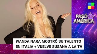 Wanda Nara mostró su talento + Vuelve Susana a la TV #PasóEnAmérica | Programa completo (13/05/2024)