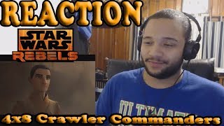 Star Wars Rebels Season 4 Episode 8 REACTION! - Crawler Commanders Star Wars Rebels Season 4 Episode 8 REACTION! - Crawler Commanders