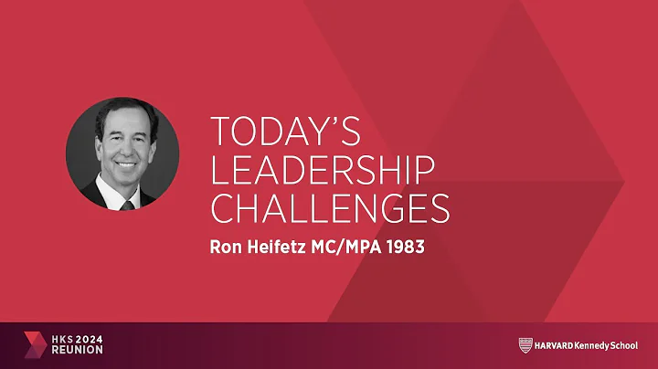 HKS Reunion 2024 | Opening Keynote | Today’s Leadership Challenges
