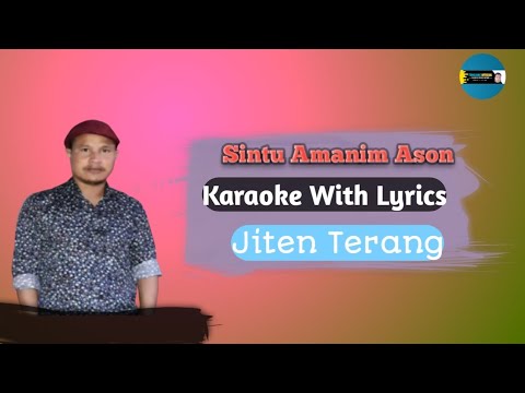 Sintu Amanim Ason  Karaoke  Lyrics  Jiten Terang  New Karbi Song