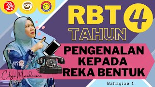 RBT TAHUN 4 : PENGENALAN KEPADA REKA BENTUK (BHG 1)