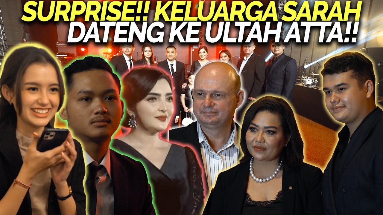 KELUARGA SARAH DATENG KE SURPRISE PARTY ATTA HALILINTAR! ASHANTY LAKUKAN HAL TAK TERDUGA!!