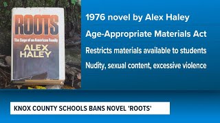 Knox County Schools ban novel, "Roots"