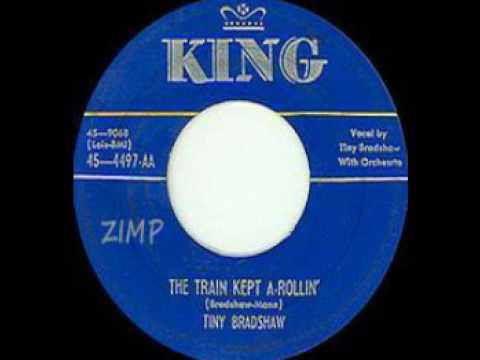 TINY BRADSHAW   TRAIN KEPT A ROLLIN'