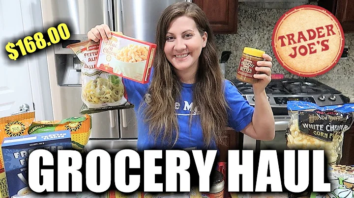 HUGE TRADER JOE'S GROCERY HAUL for OUR LARGE FAMILY of 6 | The BEST Trader Joe's Grocery MUST HAVES
