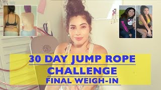 * FINAL Weigh in | 30 day Jump Rope Challenge