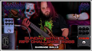 #SWOLA268 (Myke Owns - Garbage Balls) | Sunday With Ola Riff Challenge #268