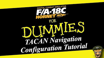 DCS - F/A-18C Lot 20 Hornet TACAN Configuration Tutorial