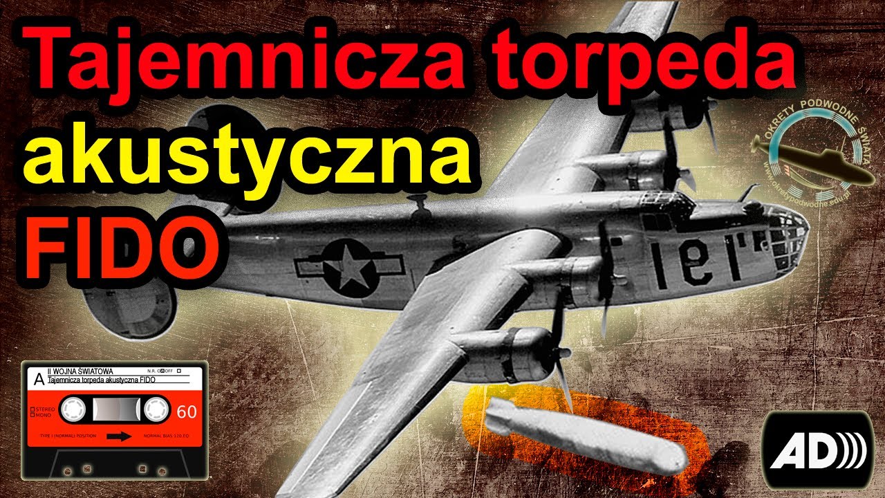 FIDO – tajemnicza torpeda, która zmieniła wojnę na morzu!