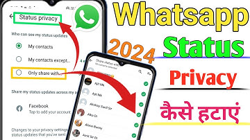 Whatsapp Status Privacy Kaise Hataye ? How To Remove Whatsapp Status Privacy? Whatsapp Tricks