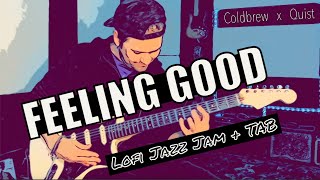 Video thumbnail of "'Feeling Good' - Coldbrew x Quist | Lofi Jazz Guitar Jam"