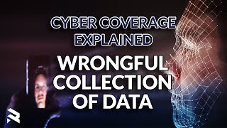 Understanding Cyber Insurance and Wrongful Collection of Data by The Insurance Channel 97 views 6 months ago 4 minutes, 58 seconds