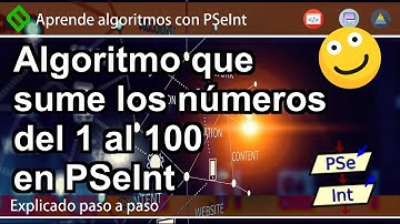 🔷 Sumar los NÚMEROS del 1 al 100 en PSeInt | Sumar los PRIMEROS 100 números en PSeInt • Algoritmos 💡