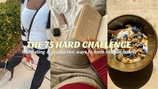 THE 75 HARD-ish CHALLENGE: realistic & healthy productive week in my life to motivate you