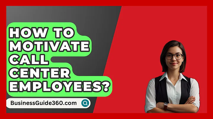 How To Motivate Call Center Employees? - BusinessGuide360.com