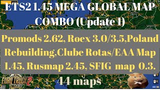 Ets2 1.45 Mega Global Map Combo Update 1 44 Maps