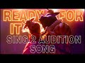 Sing 2 | Ready For It Audition Song Taylor Swift (Lyrics) | Sing 2