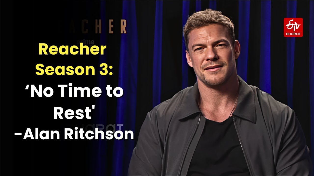 Reacher Season 3: 'No Time to Rest', Alan Ritchson on the Physical ...