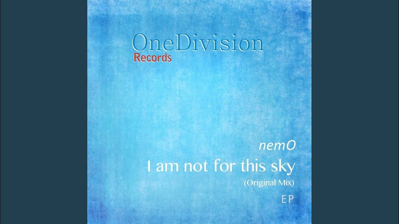 Ver I Am Not For This Sky (Original Mix) en YouTube
