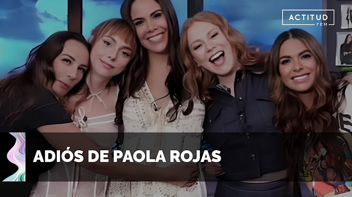 ✴️ Paola Rojas se DESPIDE de 'Netas Divinas' y Televisa | ActitudFem