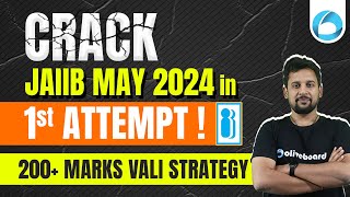 Crack JAIIB May 2024 in 1st Attempt | JAIIB Exam Preparation | 200+ Marks Vali Strategy By Rajeev