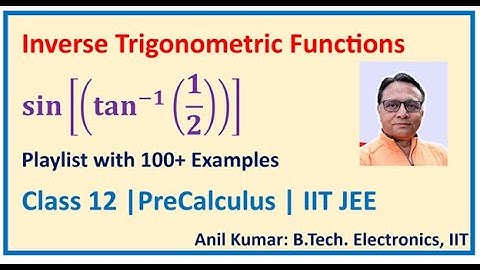 sin⁡[tan^(-1)⁡(1/2) ] Inverse Trigonometric Function | 12th Class Review | IIT JEE | IGCSE