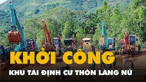 Khởi công khu tái định cư thôn Làng Nủ, nhà ở theo truyền thống người Tày