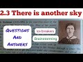 11th Std - English - Chapter 2.3 There is another sky ice breakers, warming up questions answers