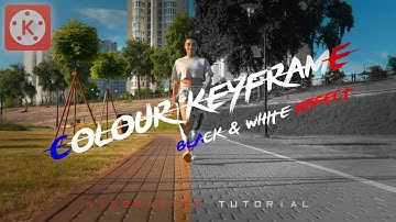 Colour KEYFRAME Black & White Effect || Kinemaster || Tutorial || 🔥🎬