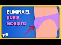 Elimina el pubis gordito en 2 simples pasos