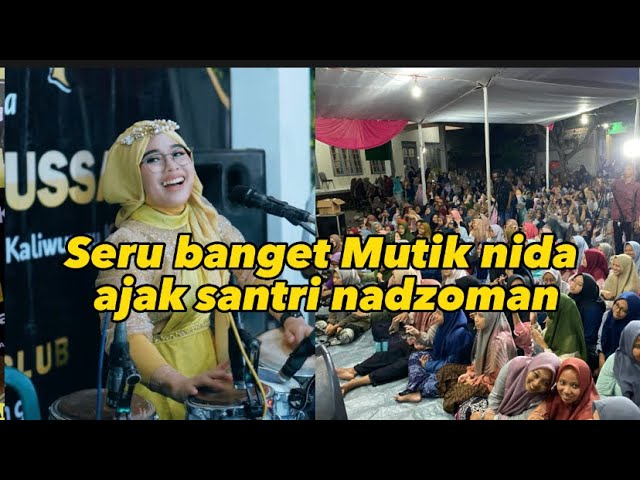 RAME BANGET MUTIK NIDA AJAK SANTRI ARIS NADZOMAN DI KOPLO // MNC LIVE PONPES ARIS KALIWUNGU KENDAL class=