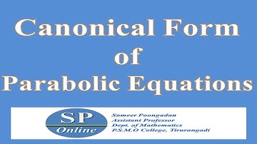 S3 M.Sc; PDE; Lecture 25-Canonical Form of Parabolic Equations
