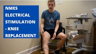 Neuromuscular Electrical Stimulation (NMES) After Knee Replacement